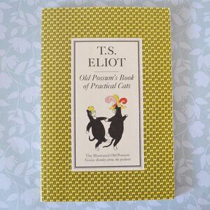 T.S. Eliot Old Possum's Book of Practical Cats